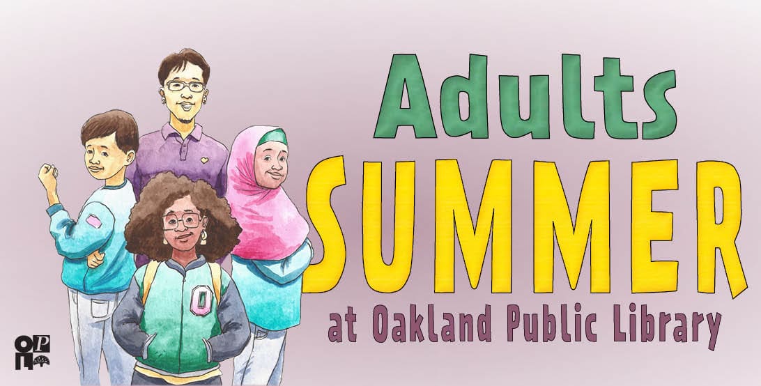 Adult Summer at Oakland Public Library